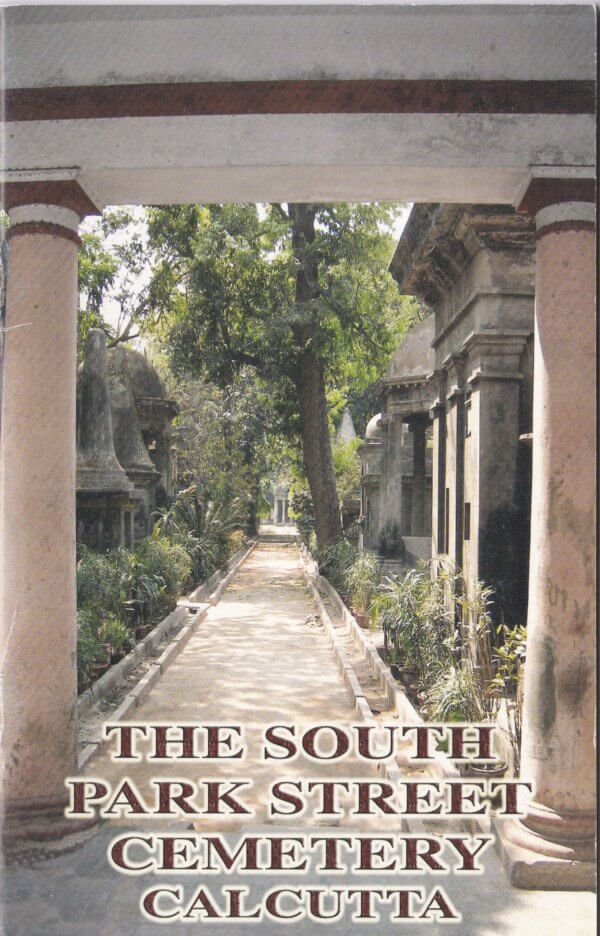 The South Park Street Cemetery Calcutta