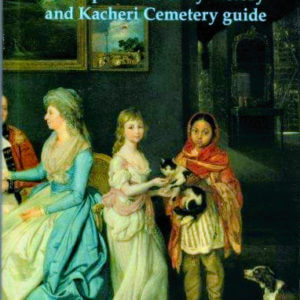 Cawnpore: its early history and Kacheri Cemetery Guide